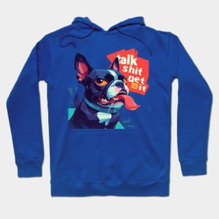 talk shit get bit Hoodie